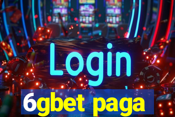 6gbet paga